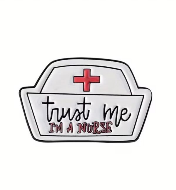Trust me, I’m a nurse
