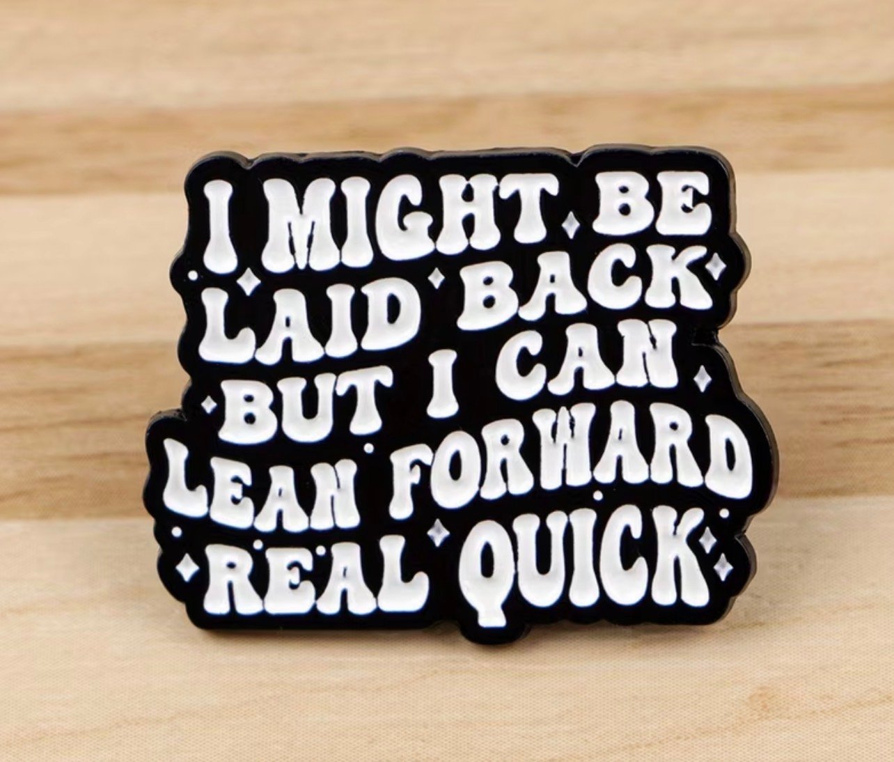 I might be laid back,but I can lean forward real quick - Image 1
