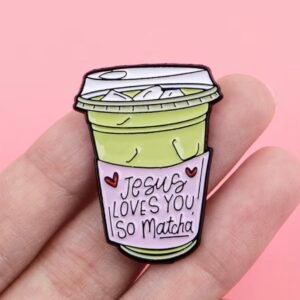 Jesus loves you so matcha