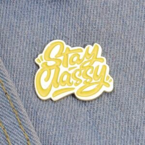 Stay classy