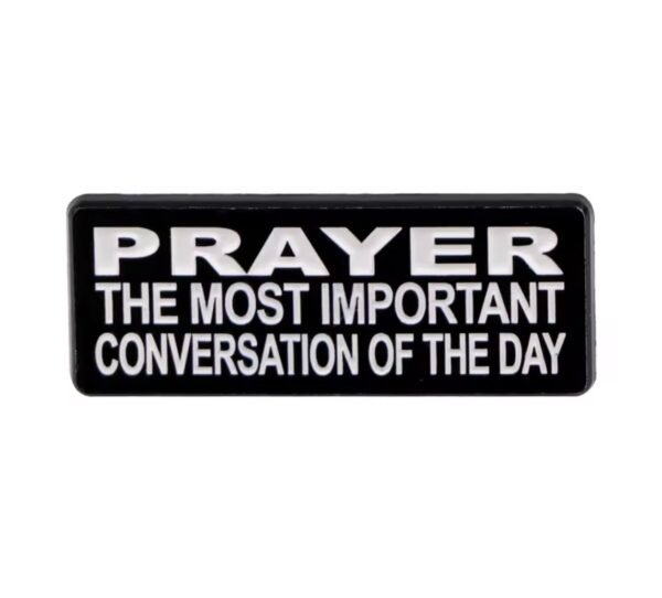 PRAYER, the most important conversation of the day