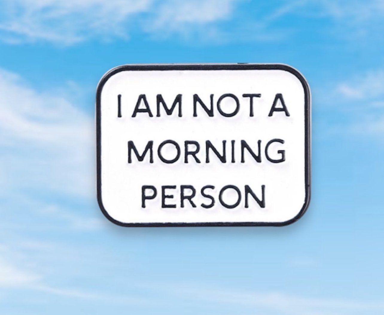 I am not a morning person - Image 1