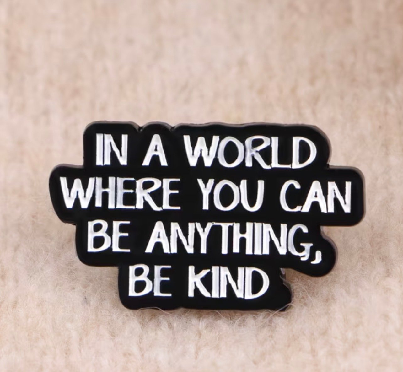 In a world where you can be anything - Image 1