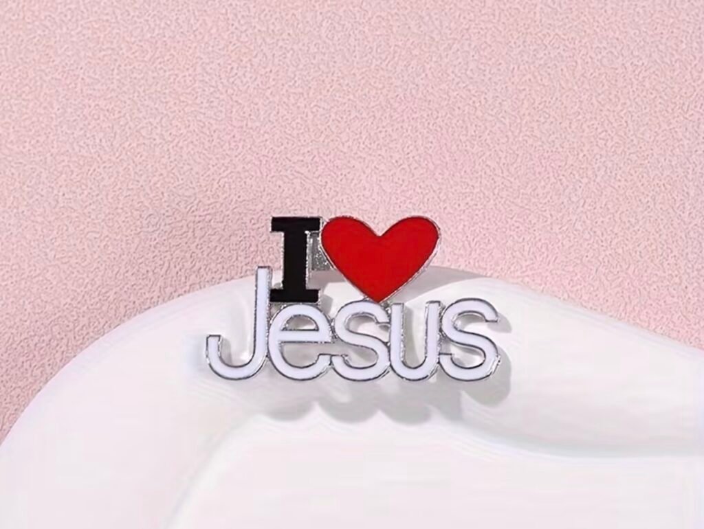 I love Jesus