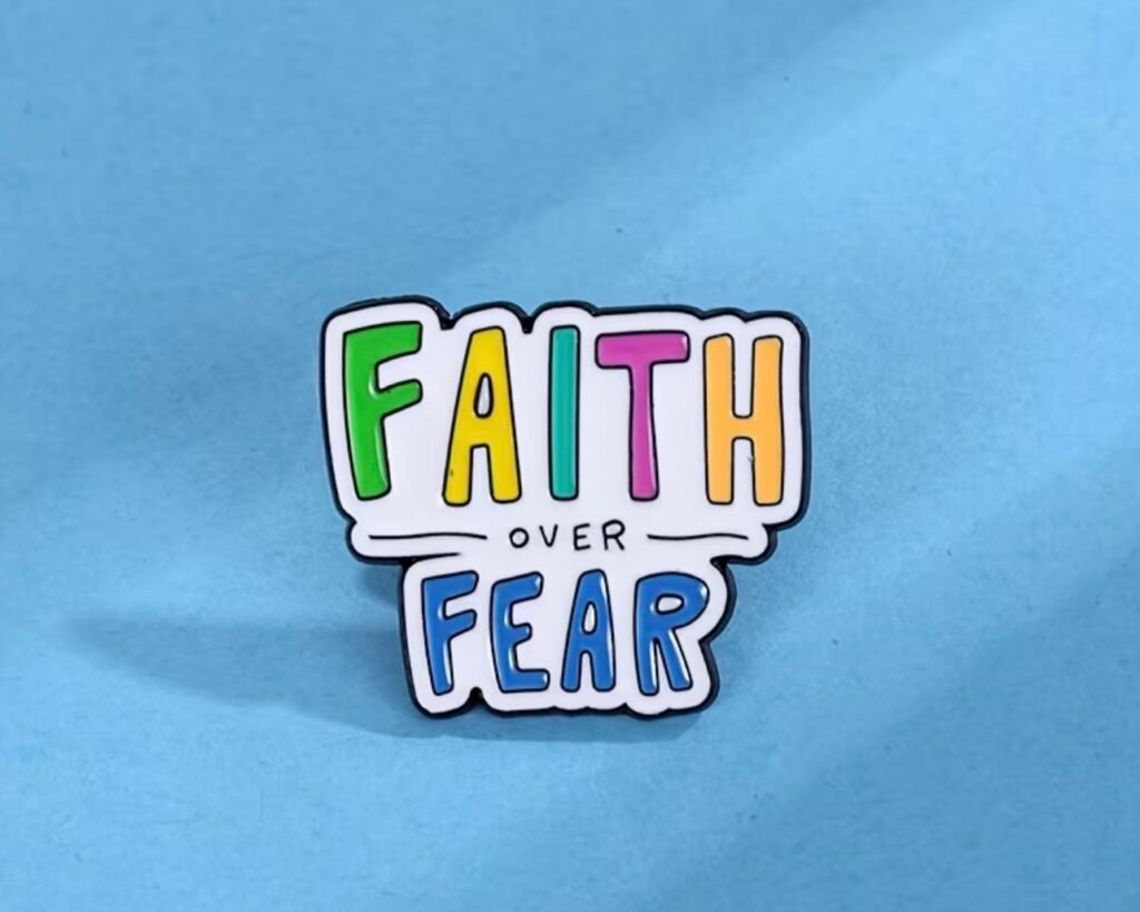 Faith over fear
